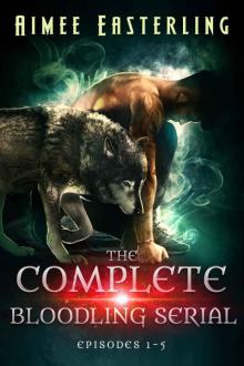 The Complete Bloodling Serial: Episodes 1-5