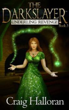 The Darkslayer: Book 03 - Underling Revenge