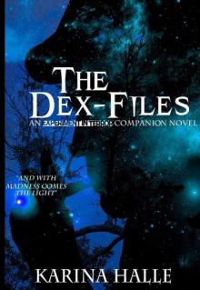 The Dex-Files (Experiment in Terror #5.7)