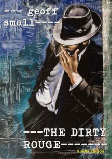 The Dirty Rouge (The Dirty Rouge Series Book 1)