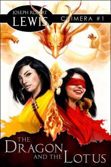 The Dragon and the Lotus (Chimera #1)