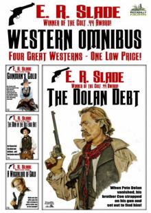 The E.R. Slade Western Omnibus No.1