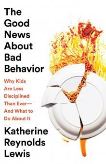 The Good News About Bad Behavior