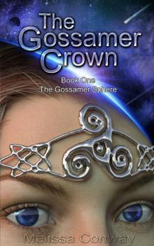 The Gossamer Crown: Book One of The Gossamer Sphere