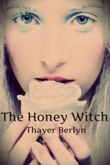 The Honey Witch (A Tale of Supernatural Suspense)