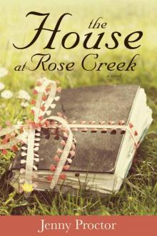 The House at Rose Creek