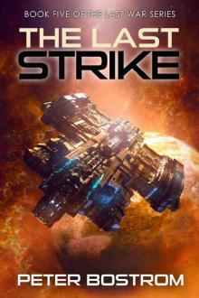 The Last Strike: Book 5 of The Last War Series