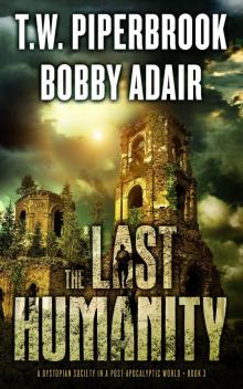 The Last Survivors (Book 3): The Last Humanity