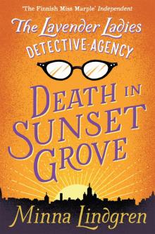 The Lavender Ladies Detective Agency: Death in Sunset Grove