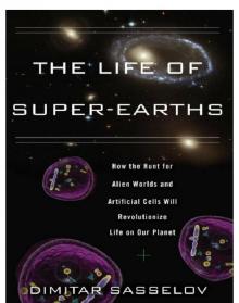 The Life of Super-Earths