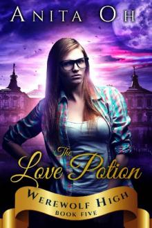 The Love Potion (Werewolf High Book 5)