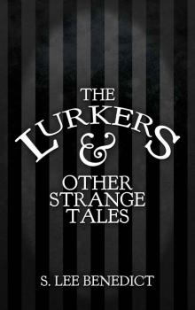 The Lurkers & Other Strange Tales