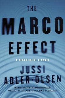 The Marco Effect: A Department Q Novel