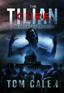 The Pandemic Sequence (Book 3): The Tilian Cure