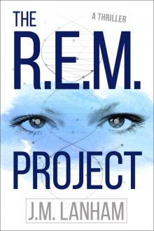 The R.E.M. Project_A Thriller