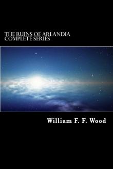 The Ruins of Arlandia Complete Series