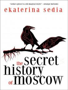 The Secret History of Moscow