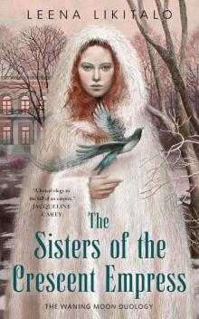 The Sisters of the Crescent Empress