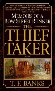 The Thief-Taker : Memoirs of a Bow Street Runner