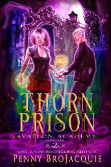 The Thorn Prison (Avallon Academy Book 2)