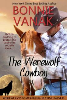 The Werewolf Cowboy: Werewolves of Montana Mating Mini #6