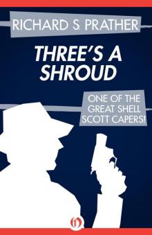 Three's a Shroud (The Shell Scott Mysteries)