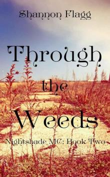 Through The Weeds (Nightshade MC Book 2)