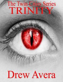 Trinity: The Complete Trilogy (The Twin Cities Series)