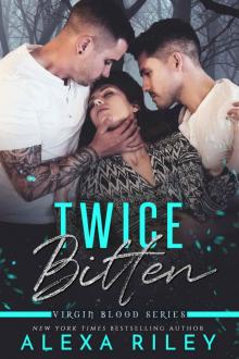 Twice Bitten: Virgin Blood Series