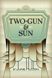 Two-Gun & Sun