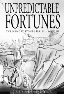 Unpredictable Fortunes (The Memory Stone Series Book 3)