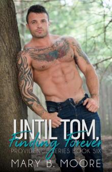 Until Tom, Finding Forever (Providence Book 5)