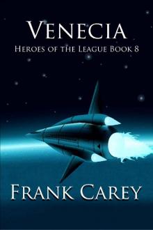 Venecia (Heroes of the League Book 8)