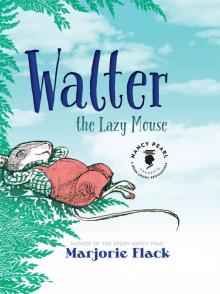 Walter the Lazy Mouse (Nancy Pearl's Book Crush Rediscoveries)