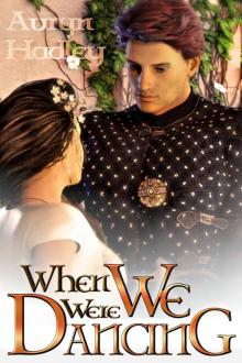 When We Were Dancing (The Wolf of Oberhame Book 2)