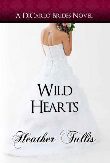 Wild Hearts (The DiCarlo Brides)