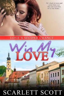 Win My Love (Love's Second Chance Book 3)