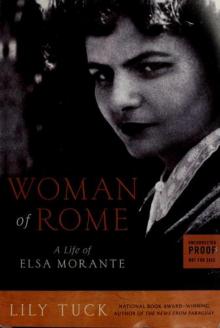 Woman of Rome_A Life of Elsa Morante