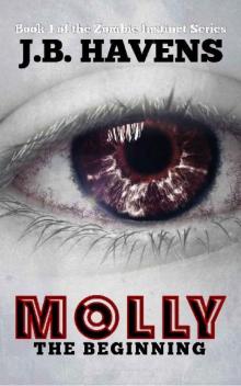 Zombie Instinct (Book 1): Molly (The Beginning)