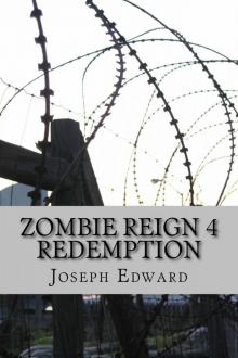 Zombie Reign (Book 4): Redemption