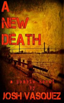 A New Death (Savannah's Only Zombie Novel)