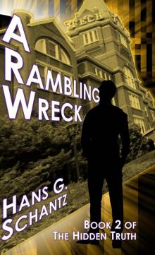 A Rambling Wreck: Book 2 of The Hidden Truth