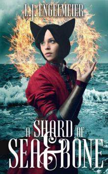 A Shard of Sea and Bone (Death of the Multiverse Book 1)