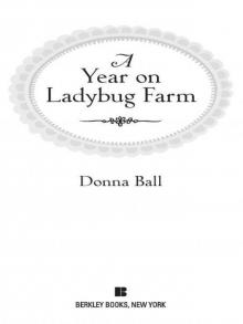 A Year on Ladybug Farm #1