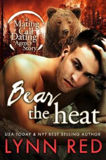 Bear the Heat (Mating Call Dating Agency, #3)