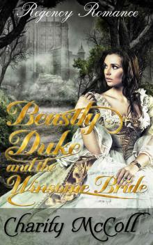 Beastly Duke and the Winsome Bride: Regency Romance