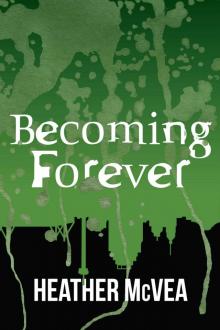 Becoming Forever (Waking Forever Series)