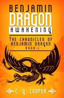 Benjamin Dragon - Awakening (The Chronicles of Benjamin Dragon)