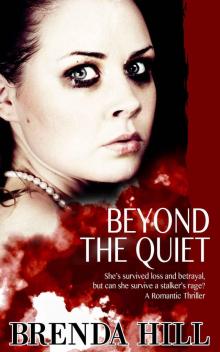 Beyond the Quiet: Romantic Thriller