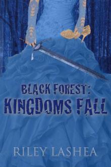 Black Forest: Kingdoms Fall (Black Forest Trilogy)